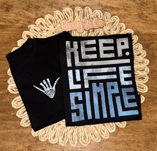 Keep Life Simple Tee